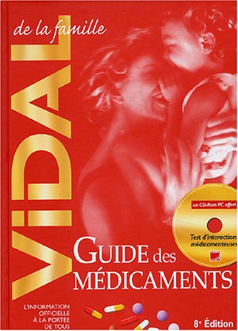 vidal de la famille (1 livre , 1 livret , 1cd-rom) : guide des médicaments