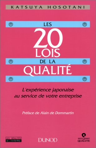 Les 20 lois de la qualité : l'expérience japonaise au service de votre entreprise
