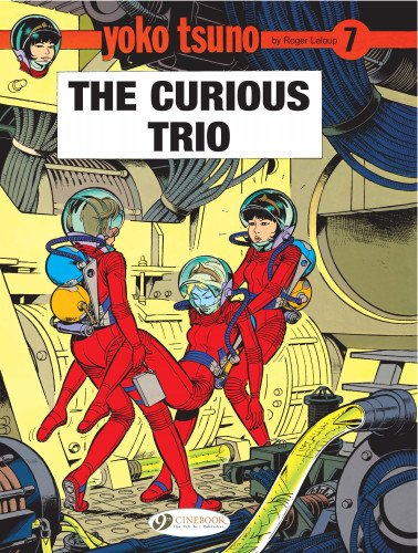 Yoko Tsuno - tome 7 The curious trio (07)