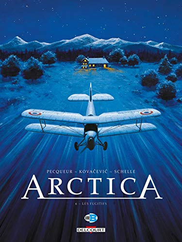 Arctica. Vol. 6. Les fugitifs