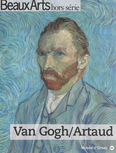Van Gogh-Artaud : au Musée d'Orsay