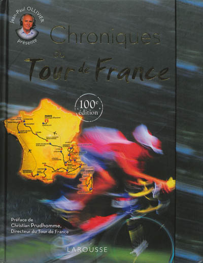 Chroniques du Tour de France : 100e édition