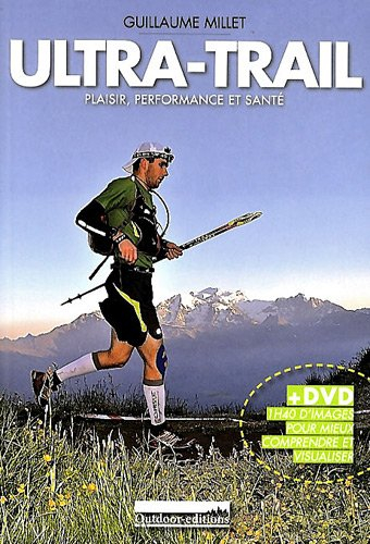 Ultra-trail : plaisir, performance, santé