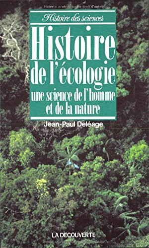 Histoire de l'écologie : une science de l'homme et de la nature