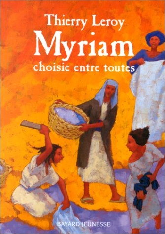 Myriam, choisie entre toutes