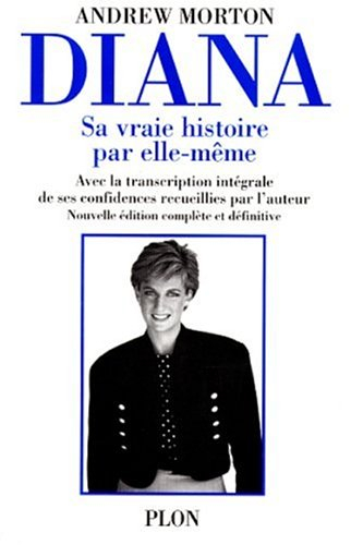 diana, sa vraie histoire par elle-même