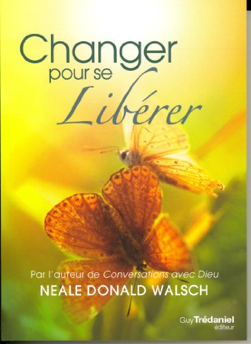 Changer pour se libérer