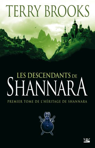 L'héritage de Shannara. Vol. 1. Les descendants de Shannara