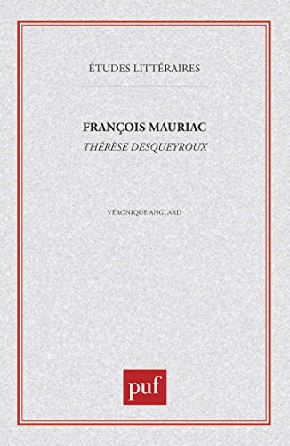François Mauriac, Thérèse Desqueyroux