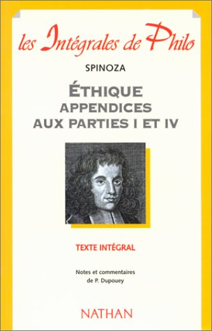 les intégrales de philo : éthique appendices aux parties 1 et 4. texte intégral