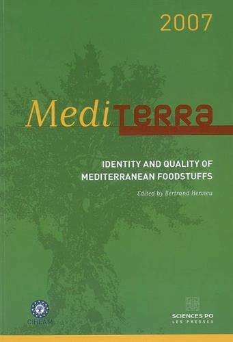 Mediterra 2007 : identity and quality of mediterranean foodstuffs