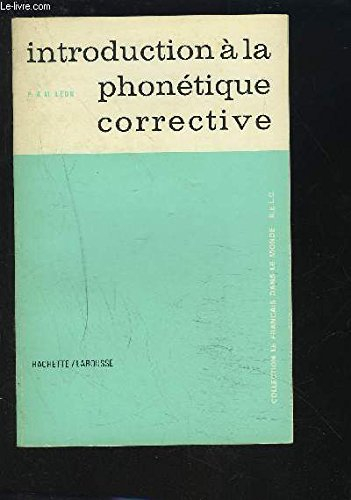introduction à la phonétique corrective : À l'usage des professeurs de français à l'étranger