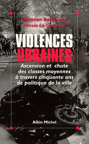 Violences urbaines : ascension et chute des classes moyennes à travers cinquante ans de politique de
