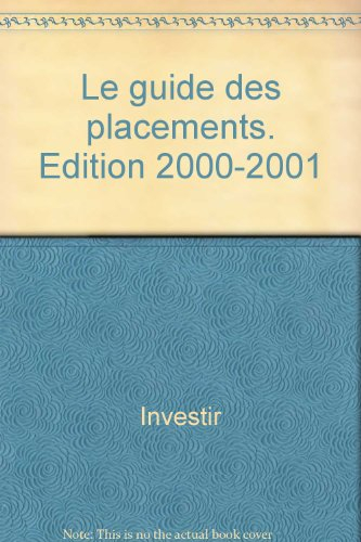 Le guide des placements : édition 2000-2001