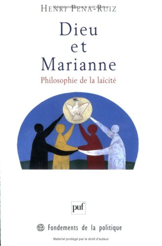Dieu et Marianne : philosophie de la laïcité