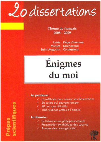 Enigmes du moi : thèmes de français, 2008-2009 : prépas scientifiques
