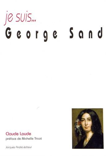 Je suis... George Sand