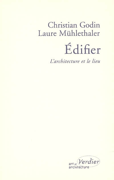 Edifier : l'architecture et le lieu