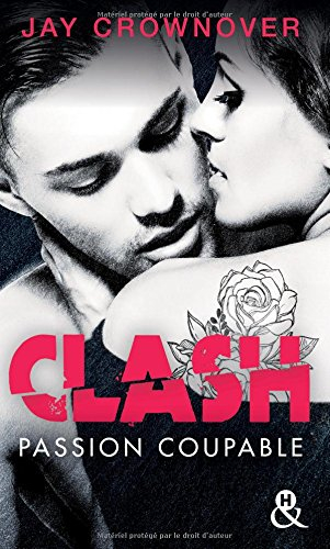 Clash. Vol. 2. Passion coupable