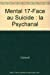 Mental : revue internationale de psychanalyse, n° 17. Face au suicide : la psychanalyse