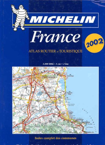 atlas routier et touristique france 2002, 1/200 000 - carte michelin