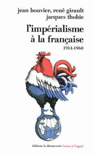 L'impérialisme à la française : 1914-1960