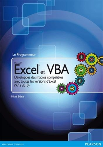 Excel et VBA : développez des macros compatibles avec toutes les versions d'Excel (97 à 2010)