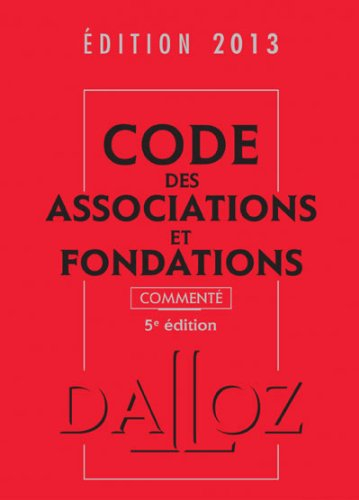 Code des associations et fondations 2013, commenté