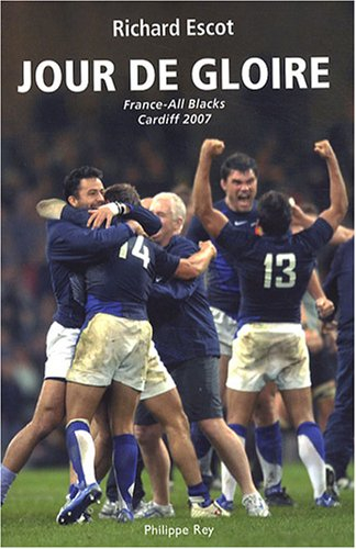 Jour de gloire : France-All Blacks, Cardiff 2007