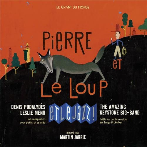 Pierre et le loup et le jazz ! : une adaptation pour petits et grands fidèle au conte musical de Ser