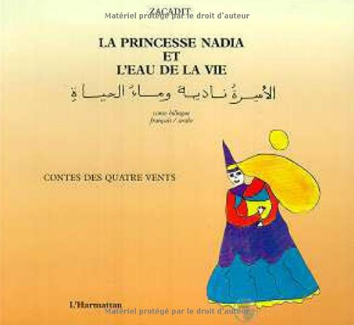 La Princesse Nadia et l'eau de la vie