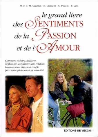 Le grand livre de sentiments, de la passion et de l'amour