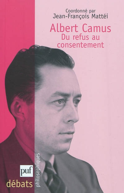 Albert Camus : du refus au consentement