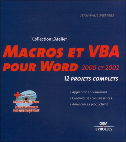 Macros et VBA pour Word 2000 et 2002 : 12 projets complets - Jean-Paul Mesters