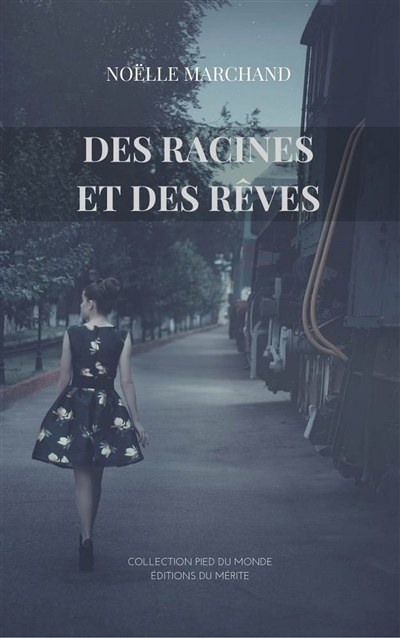 Des racines et des rêves