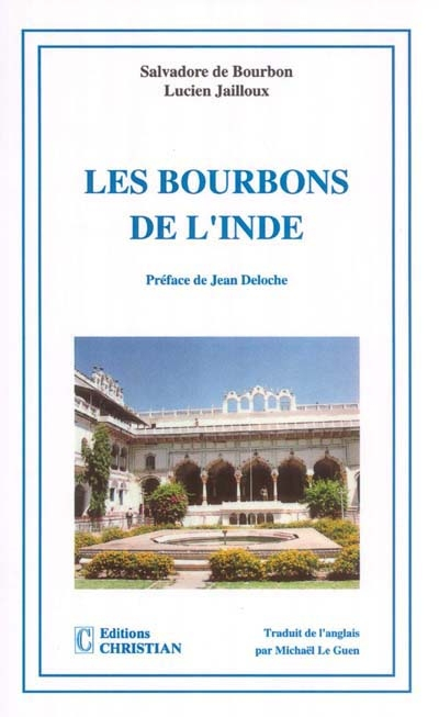 Les Bourbons de l'Inde : souvenirs de Salvadore de Bourbon
