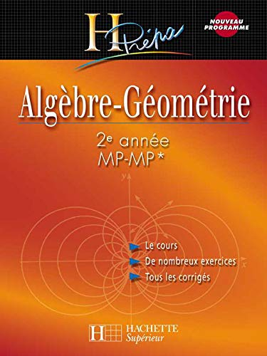 Algèbre-géométrie : 2e année MP-MP*