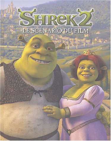 Shrek 2 : le scénario du film