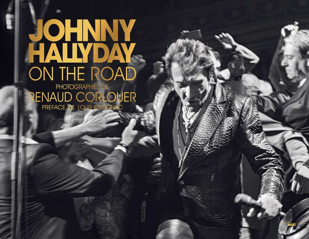 On the road : photographies de Johnny Hallyday