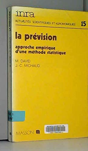 La Prévision, approche empirique d'une méthode statistique