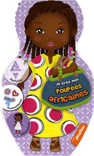 Je crée mes poupées africaines