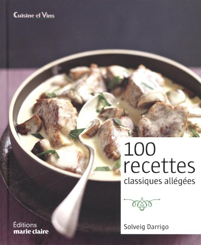 100 recettes classiques allégées