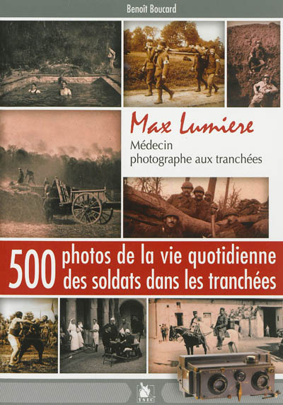 Max Lumière : médecin photographe aux tranchées