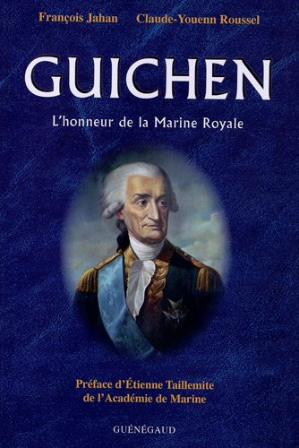 Guichen : l'honneur de la Marine royale