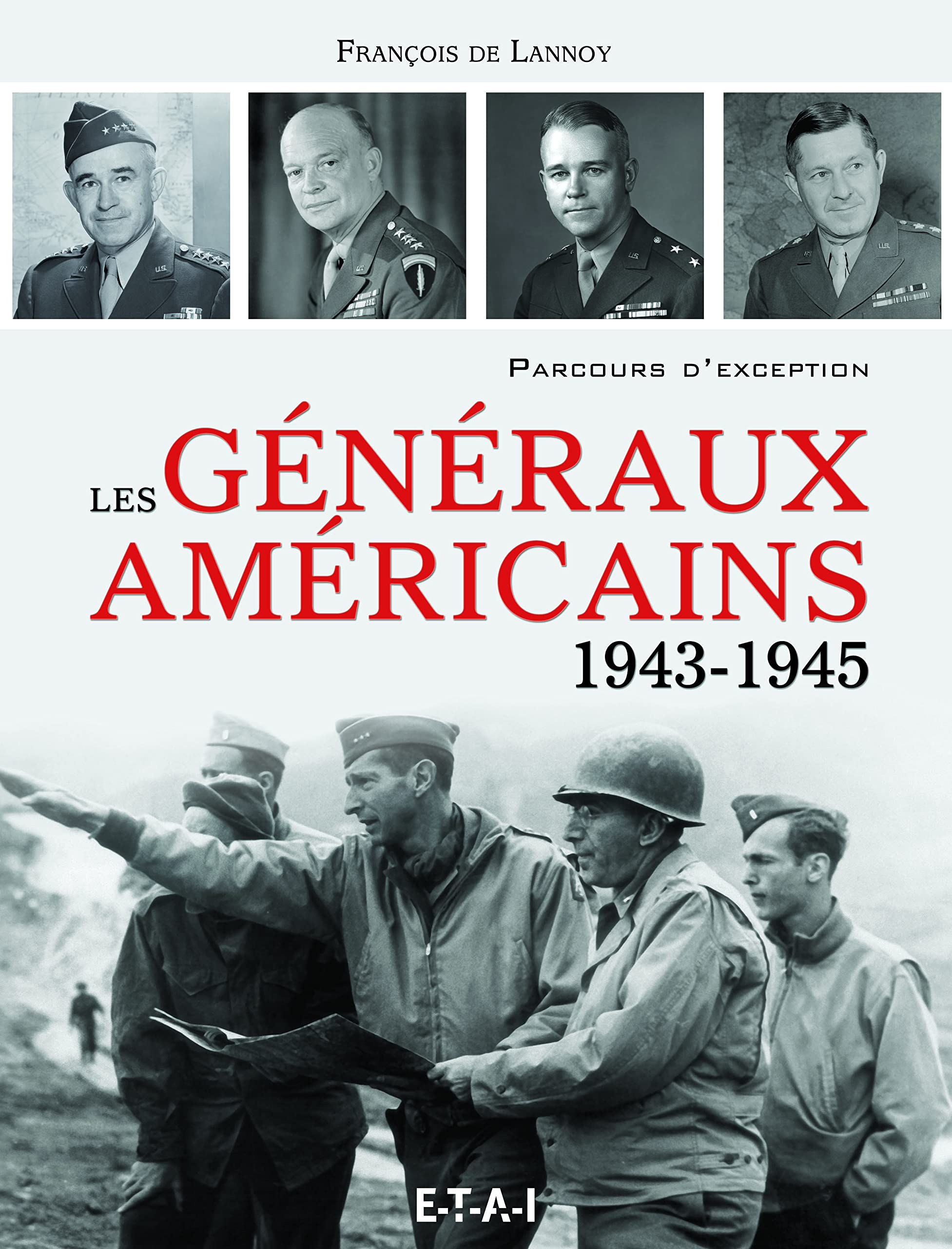 Les généraux américains : 1939-1945