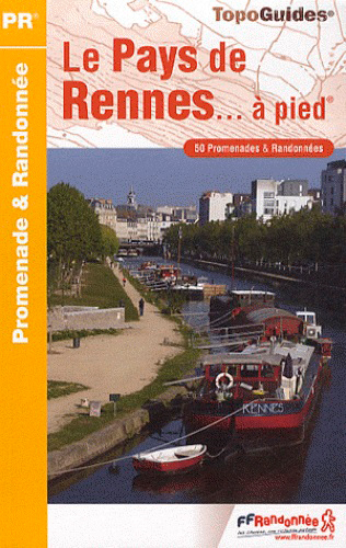 Le pays de Rennes... à pied : 50 promenades & randonnées