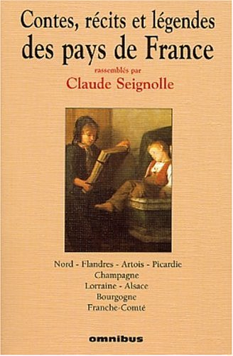 Contes, récits et légendes des pays de France. Vol. 2. Nord, Flandres, Artois, Picardie, Champagne, 