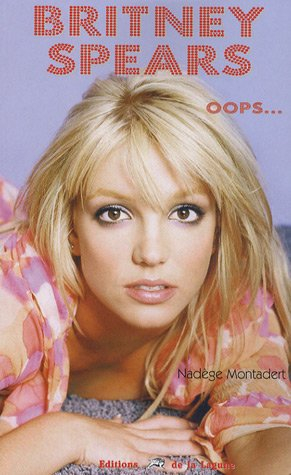 Britney Spears : oops...