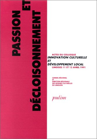 passion et décloisonnement. innovation culturelle et développement local