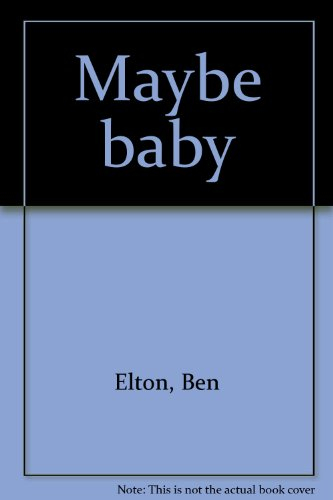 maybe baby